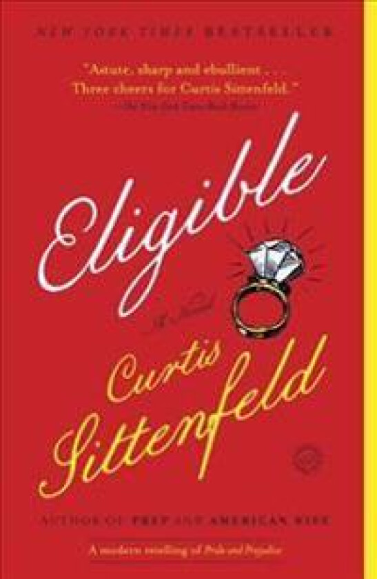Eligible: A Modern Retelling of Pride and Prejudice