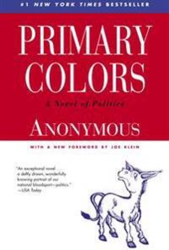 Primary Colors: A Novel of Politics