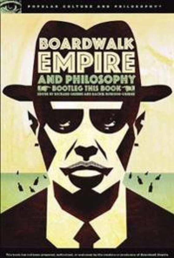 Boardwalk Empire and Philosophy
