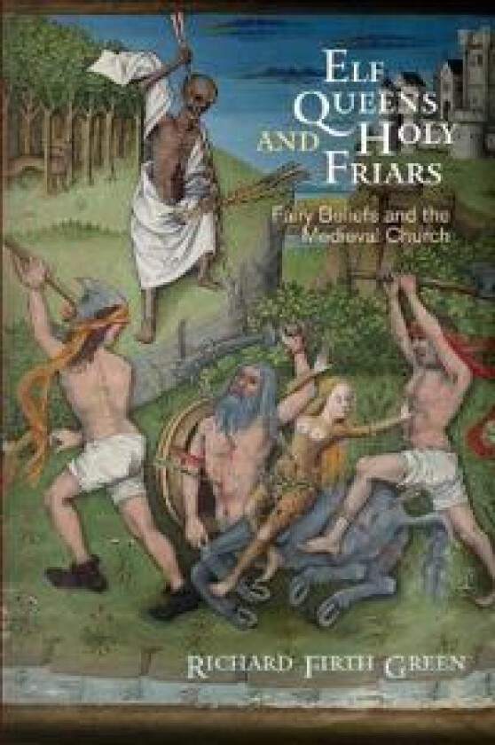 Elf Queens and Holy Friars