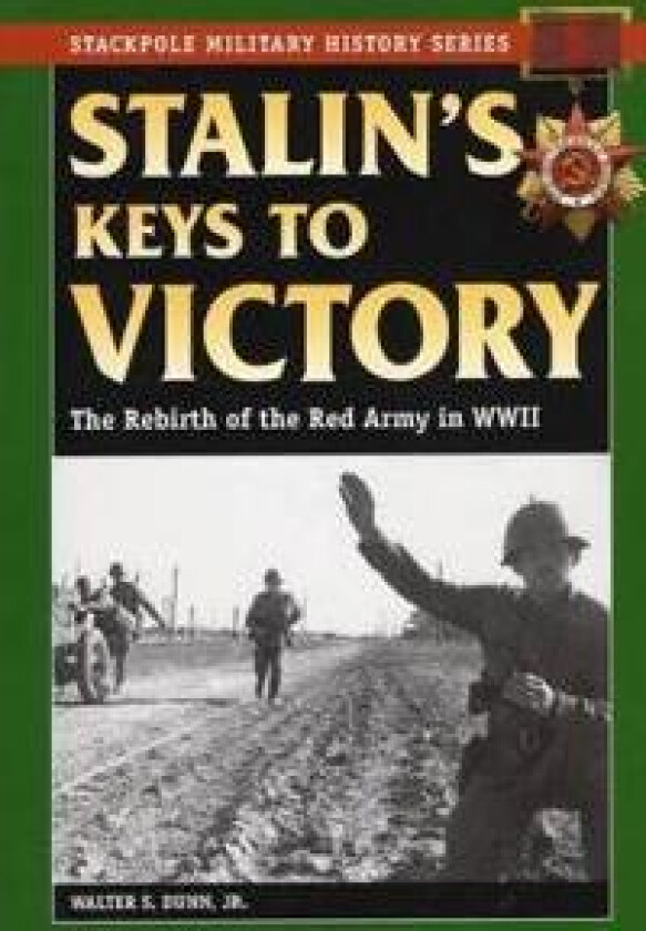 Stalin'S Keys to Victory