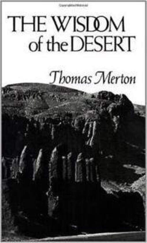 The Wisdom of the Desert