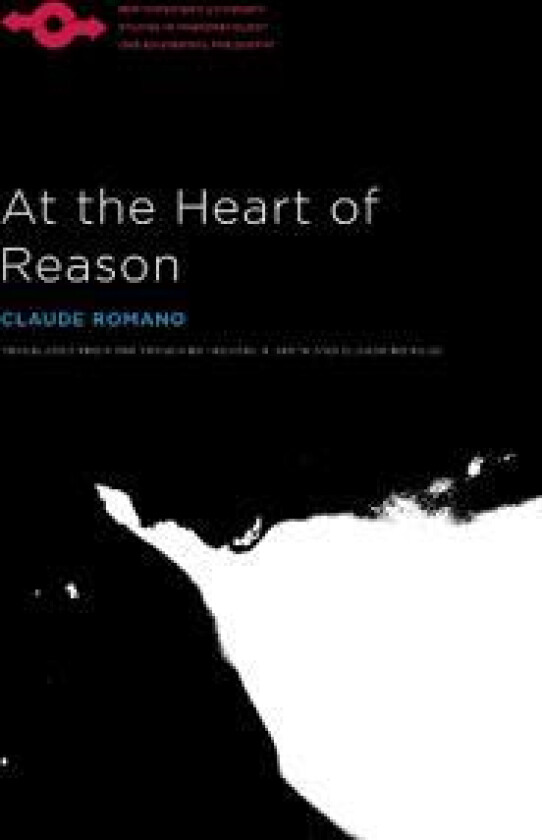 At the Heart of Reason