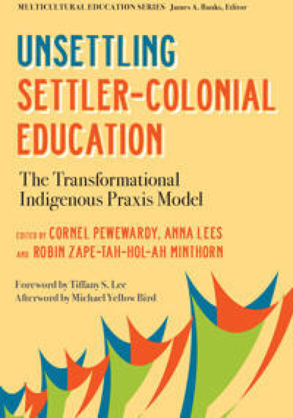 Unsettling Settler-Colonial Education