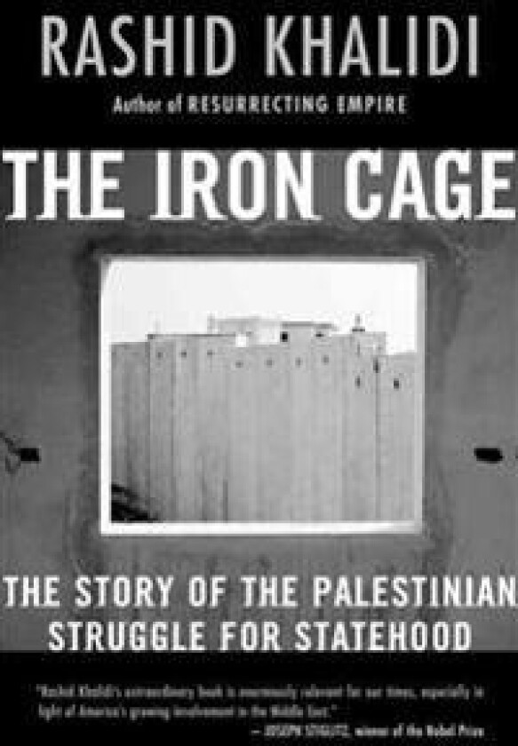 The Iron Cage: The Story of the Palestinian Struggle for Statehood