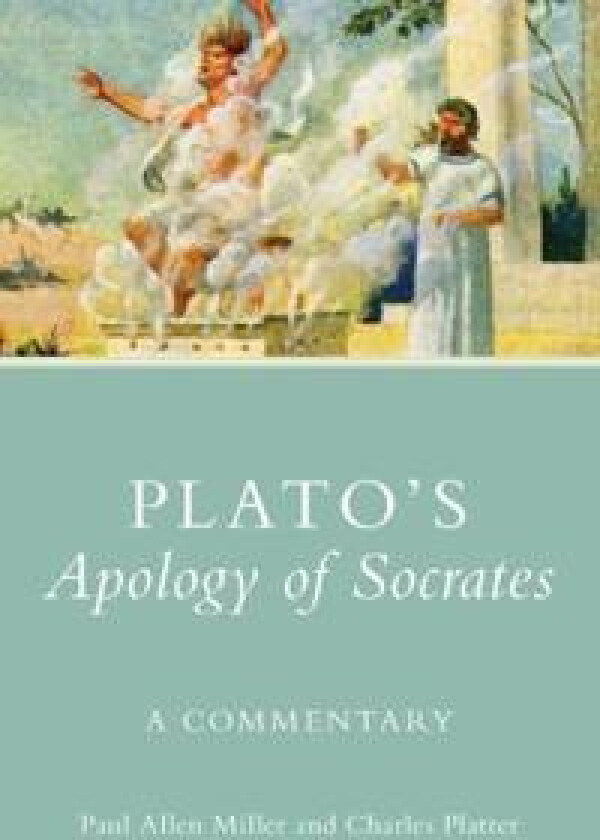 Plato's Apology of Socrates: A Commentary