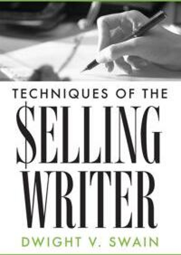 Techniques of the Selling Writer