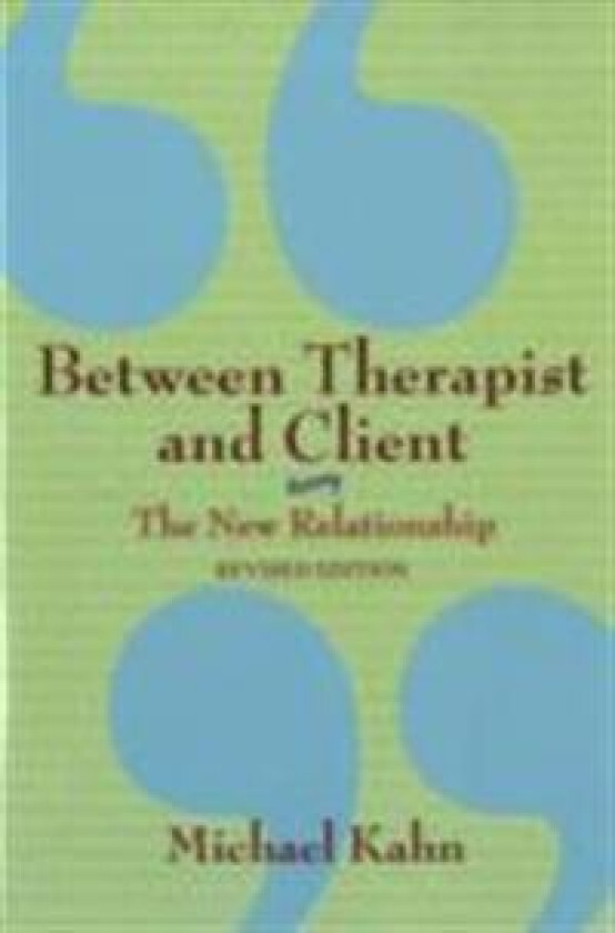 Between Therapist and Client: The New Relationship