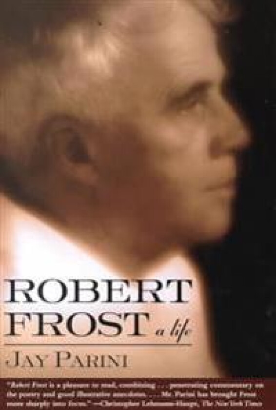 Robert Frost: a Life