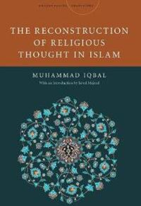 The Reconstruction of Religious Thought in Islam