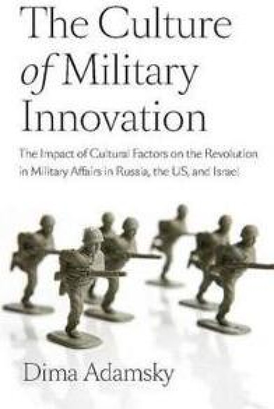 The Culture of Military Innovation