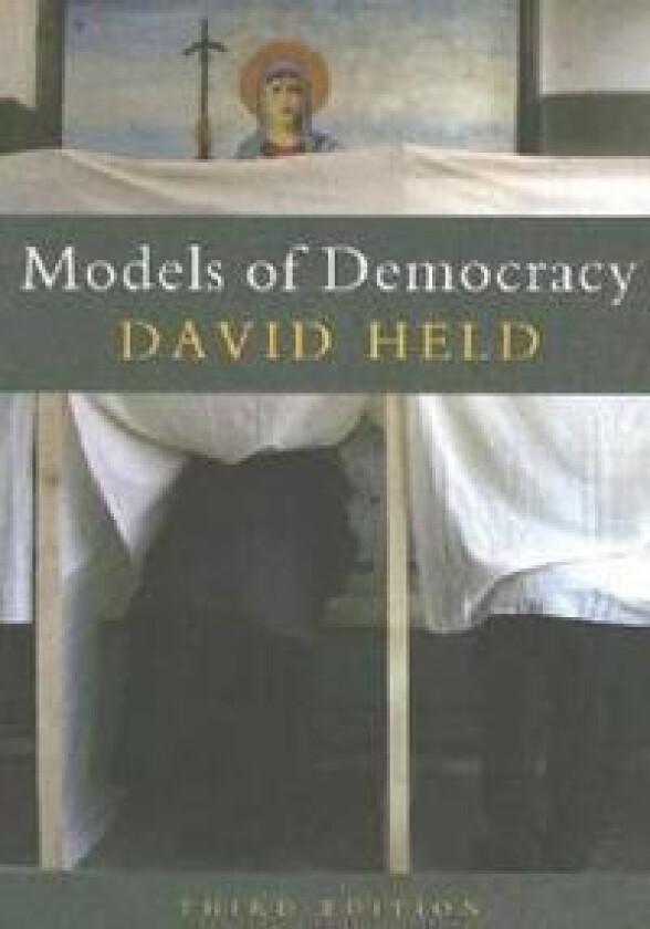 Models of Democracy, 3rd Edition