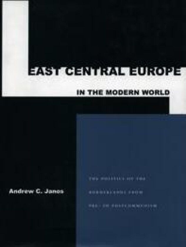 East Central Europe in the Modern World