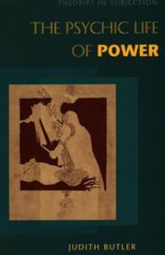 The Psychic Life of Power