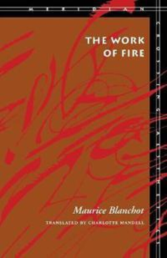 The Work of Fire