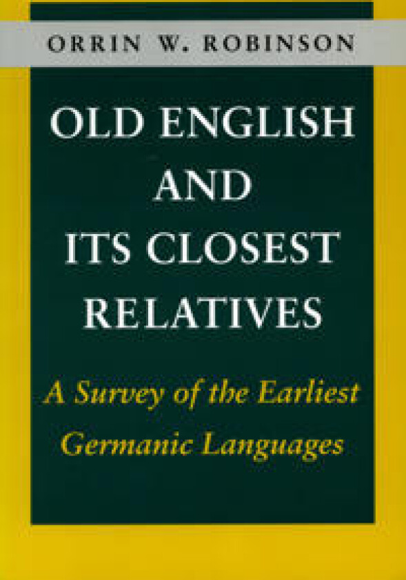 Old English and Its Closest Relatives