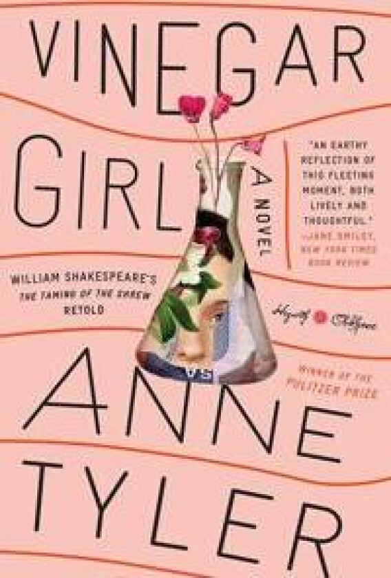 Vinegar Girl: William Shakespeare's the Taming of the Shrew Retold: A Novel