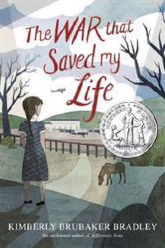 The War That Saved My Life: (Newbery Honor Award Winner)