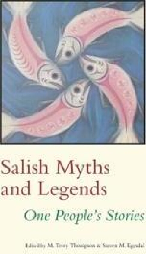 Salish Myths and Legends