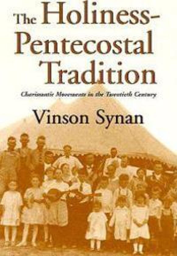 The Holiness-Pentecostal Tradition