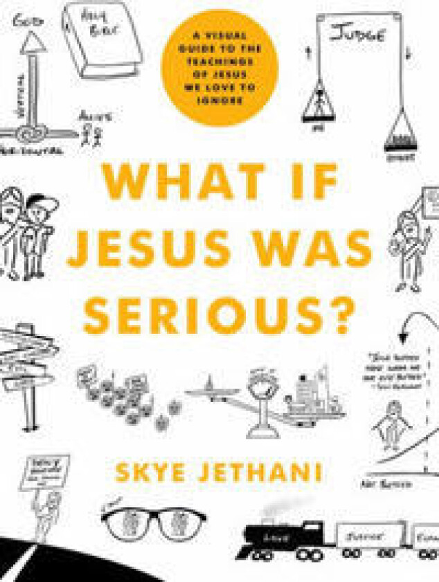 What If Jesus Was Serious?