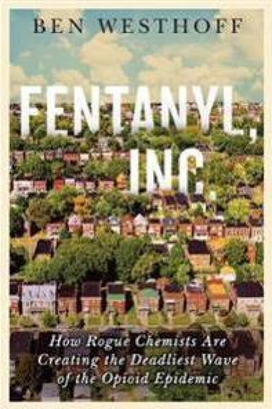 Fentanyl, Inc.