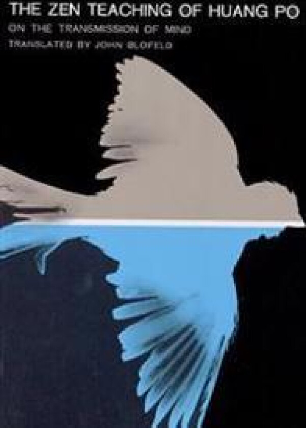 The Zen Teaching of Huang Po