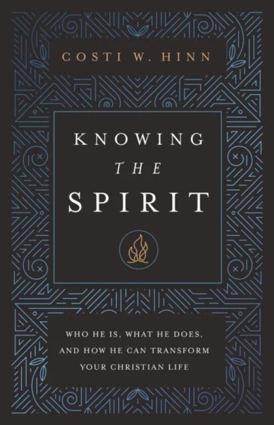 Knowing the Spirit av Costi W. Hinn