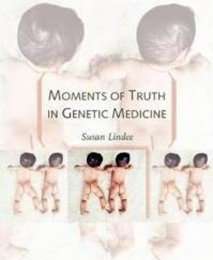 Moments of Truth in Genetic Medicine