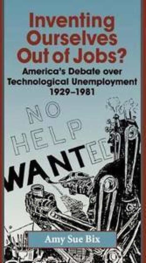 Inventing Ourselves Out of Jobs?