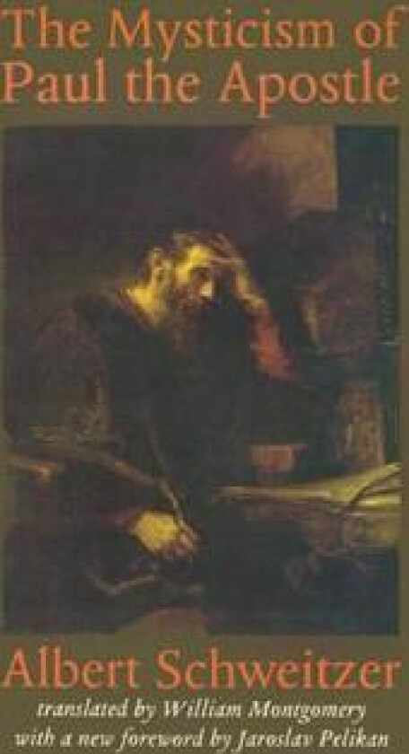 The Mysticism of Paul the Apostle