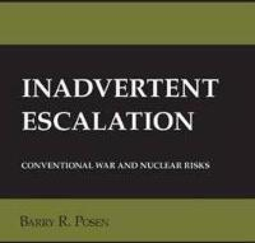 Inadvertent Escalation