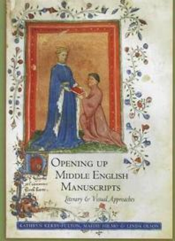Opening Up Middle English Manuscripts