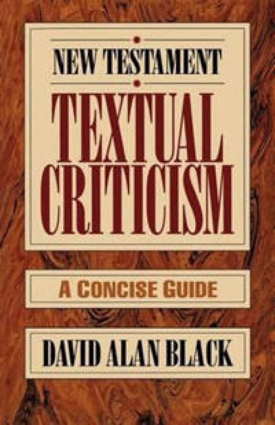 New Testament Textual Criticism – A Concise Guide