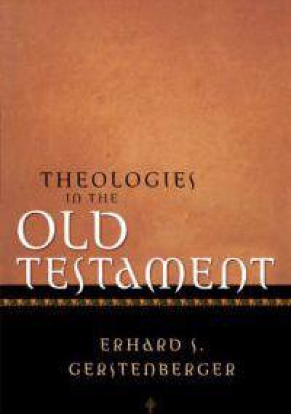 Theologies in the Old Testament
