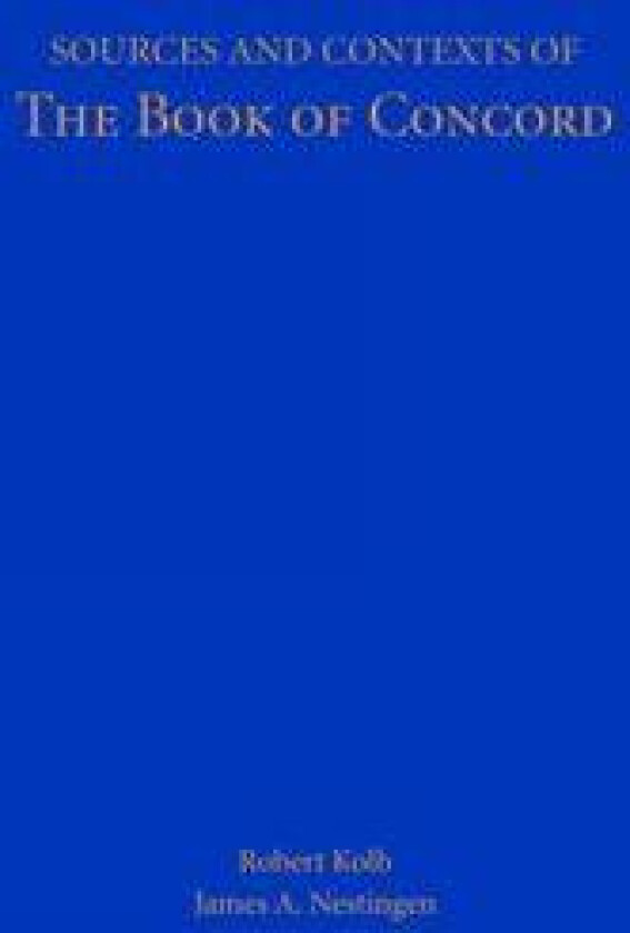 Sources and Contexts of the Book of Concord