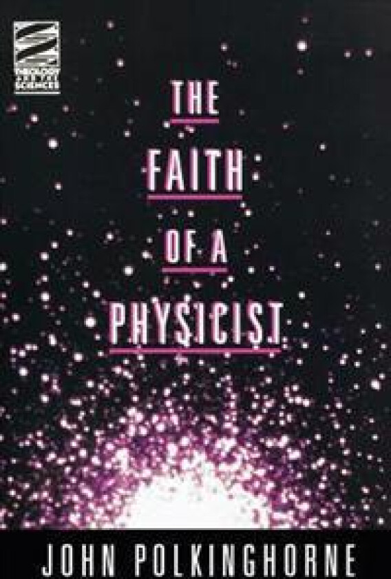 The Faith of a Physicist
