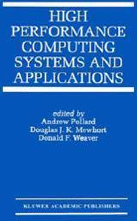 High Performance Computing Systems and Applications