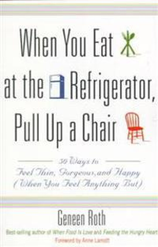 When You Eat at the Refrigerator, Pull Up A Chair