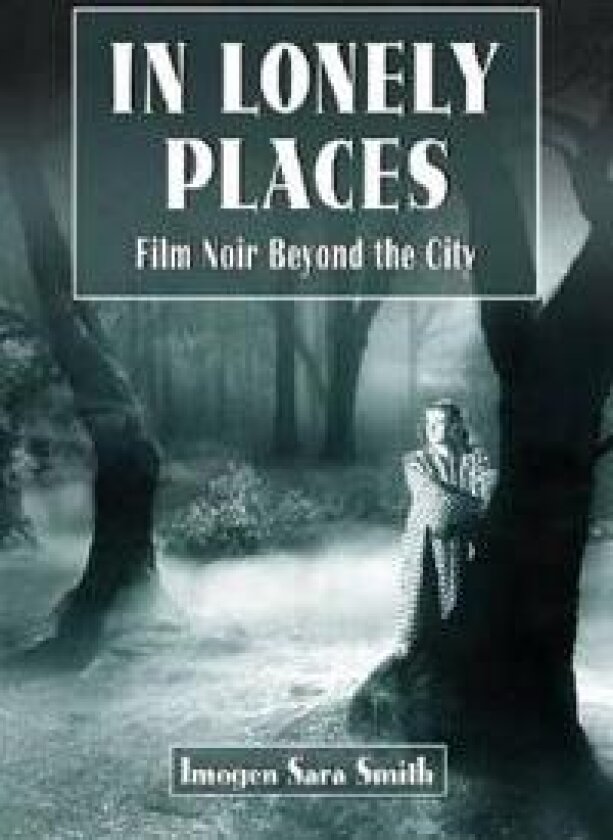 In Lonely Places