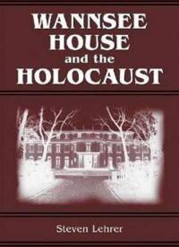 Wannsee House and the Holocaust
