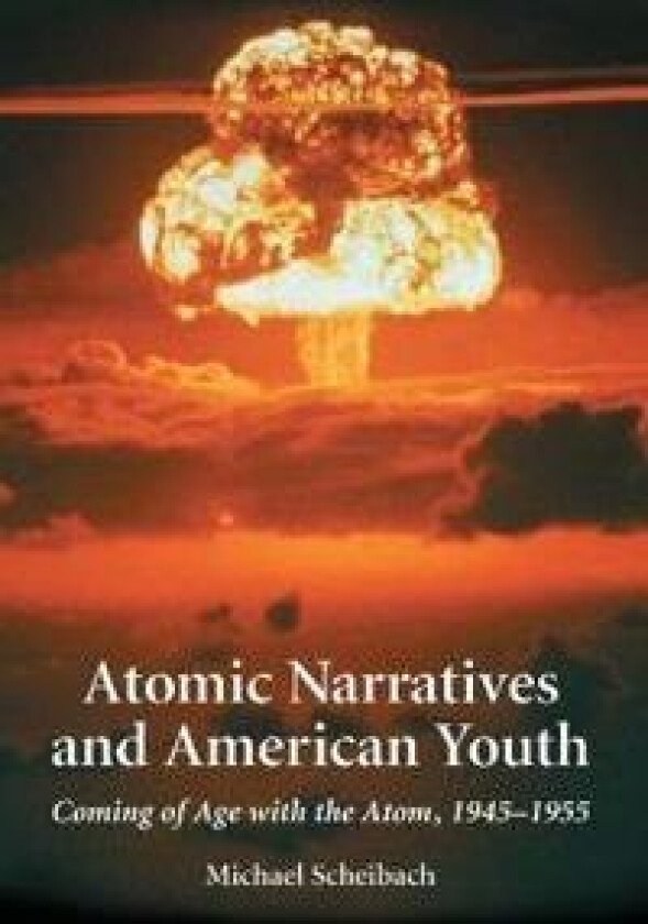 Atomic Narratives and American Youth