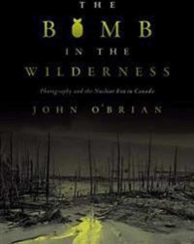 The Bomb in the Wilderness