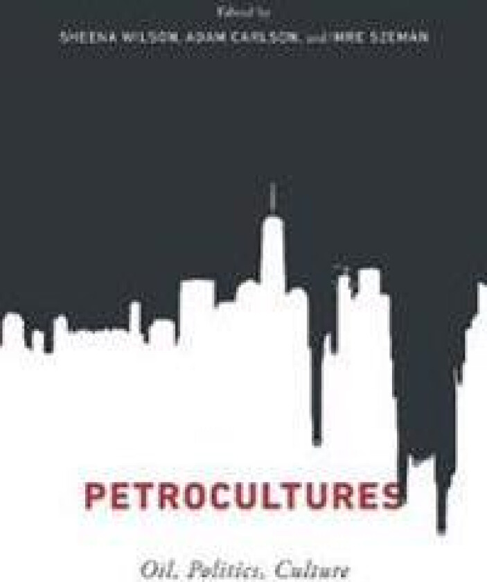 Petrocultures