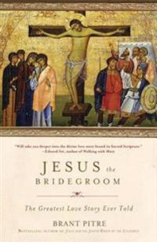 Jesus the Bridegroom
