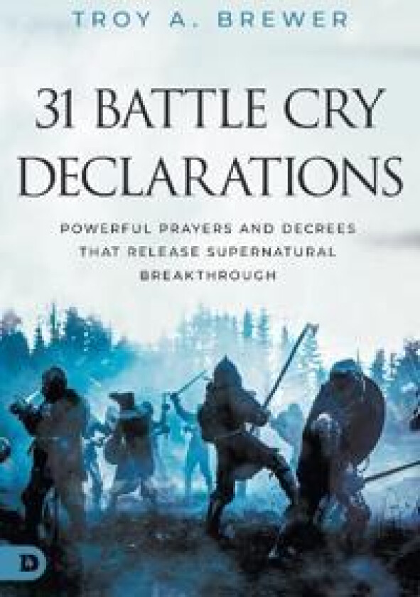 31 Battle Cry Declarations