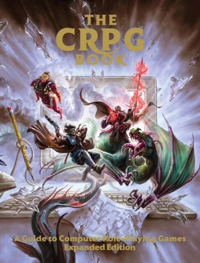 The CRPG Book: A Guide to Computer Role-Playing Games (Expanded Edition) av Bitmap Books