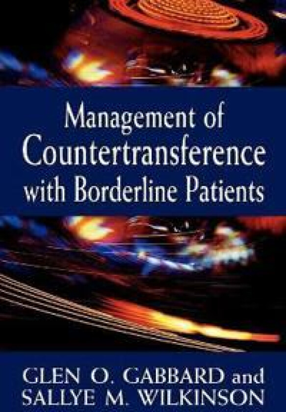 Management of Countertransference with Borderline Patients