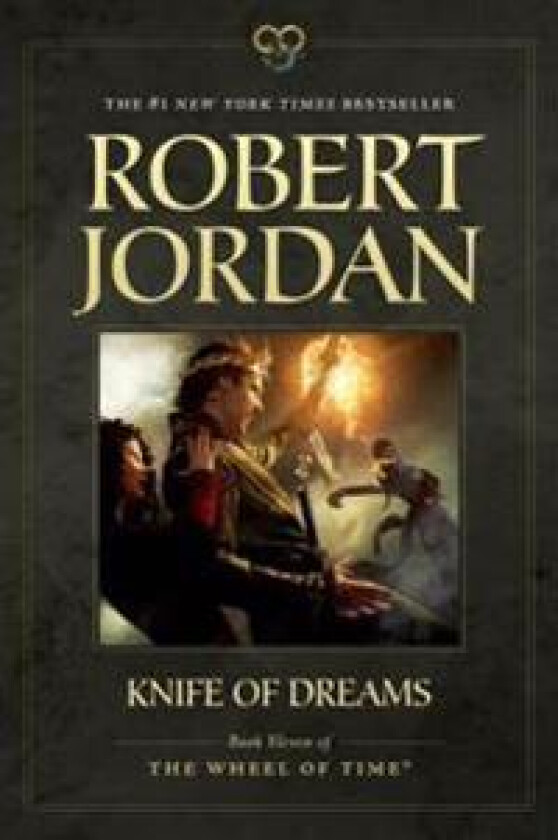 Knife of Dreams: Book Eleven of 'the Wheel of Time'