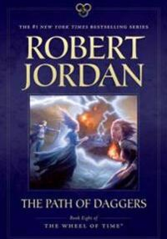 The Path of Daggers: Book Eight of 'The Wheel of Time'
